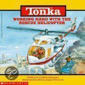 Tonka (Paperback)- Working Hard with the Rescue Helicopter