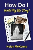 How Do I Write My Life Story?