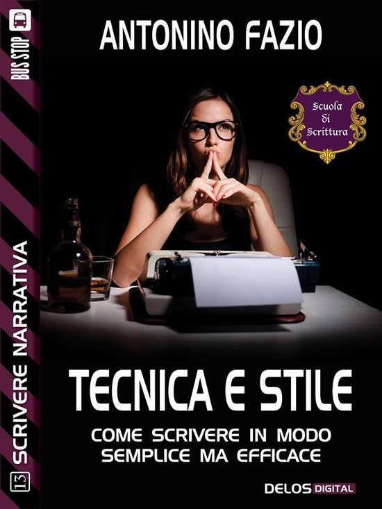 Scuola di scrittura Scrivere narrativa - Tecnica e stile - cover