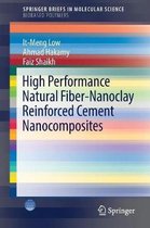 High Performance Natural Fiber Nanoclay Reinforced Cement Nanocomposites
