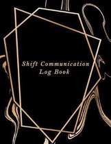 Shift Communication Log Book