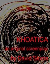 Khaotica - An Original Screenplay