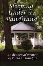 Sleeping Under the Bandstand