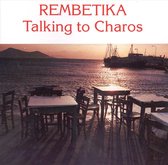 Rembetika: Talking to Charos