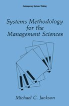 Contemporary Systems Thinking - Systems Methodology for the Management Sciences