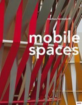 Markus Heinsdorf - Mobile Spaces
