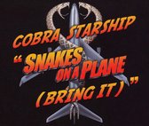 Snakes on a Plane (Bring It)