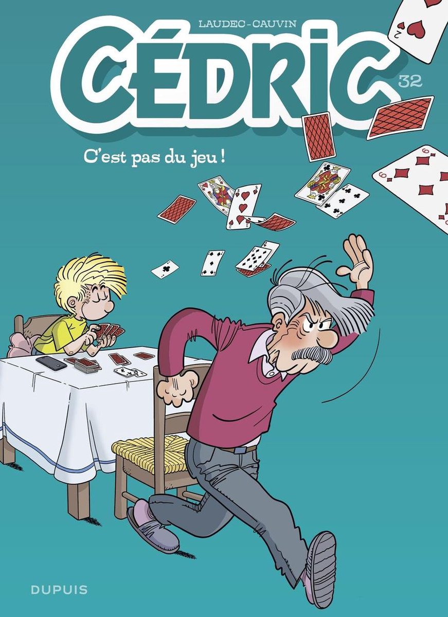 Cédric 32 - Cédric - Tome 32 - C'est pas du jeu ! - Raoul Cauvin