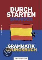 Durchstarten Spanisch Grammatik: Übungsbuch