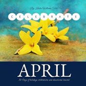 Celebrate April