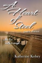 A Heart of Steel