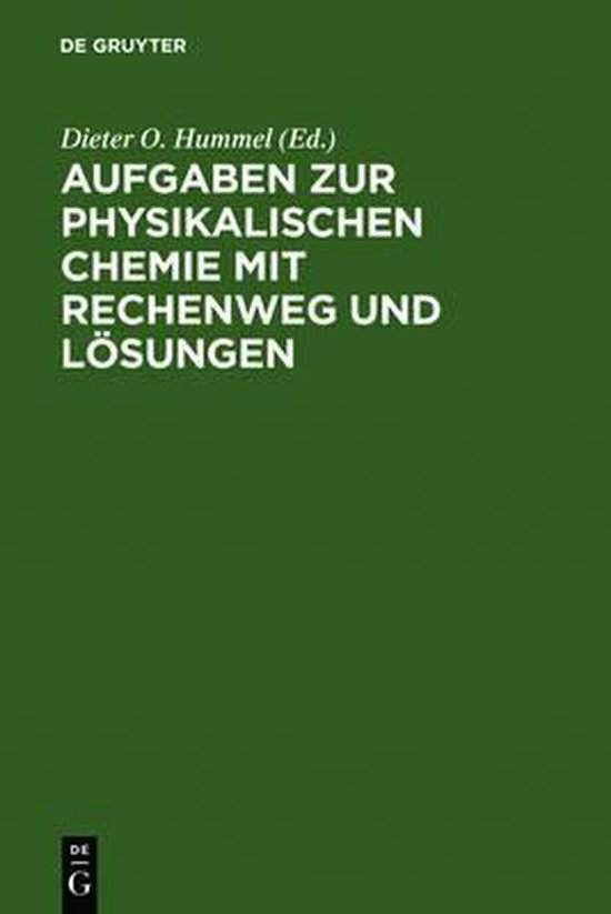 Aufgaben zur Physikalischen Chemie mit Rechenweg und Lösung ... - cover