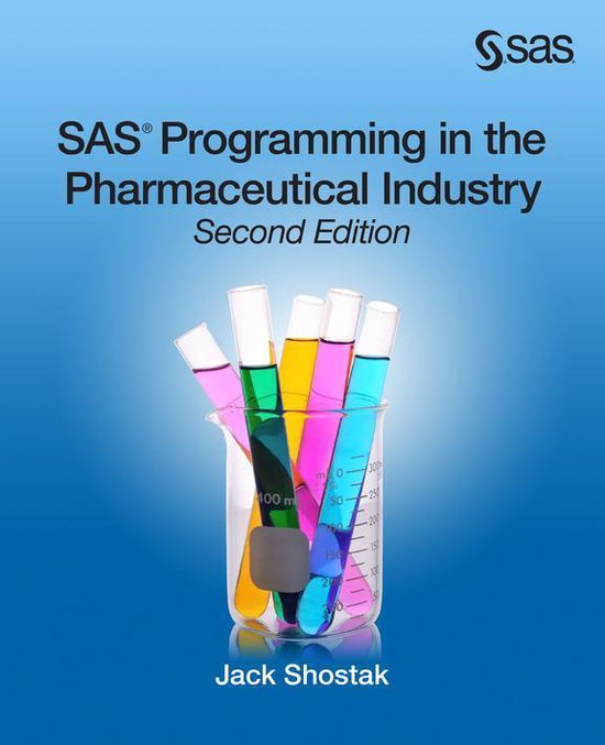 SAS Programming in the Pharmaceutical Industry, Second Editi ... - cover