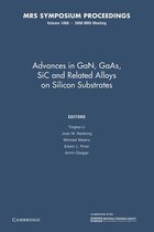 Advances in Gan, GAAS, Sic and Related Alloys on Silicon Substrates