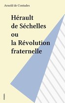 Hérault de Séchelles ou la Révolution fraternelle