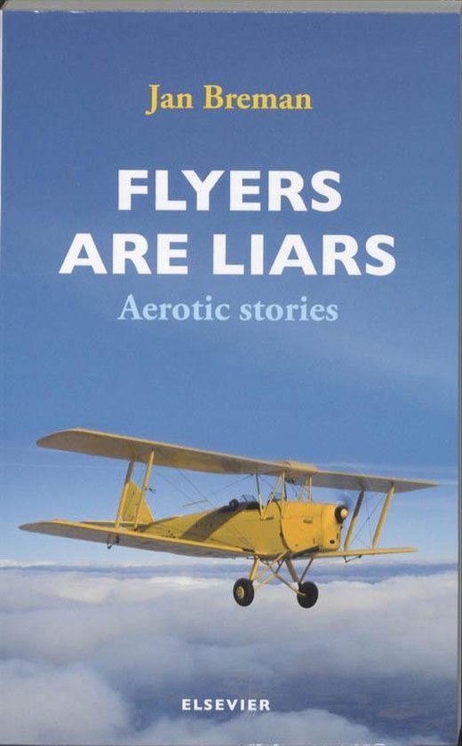 Cover van het boek 'Flyers are liars' van Jan Breman