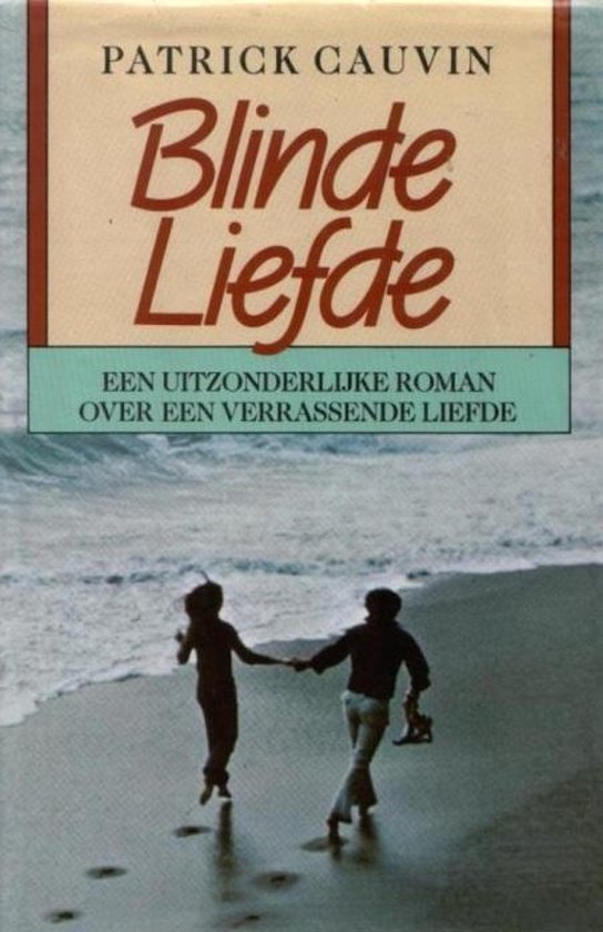 Blinde Liefde Cauvin 9789051080230 Boeken 