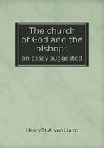 The church of God and the bishops an essay suggested