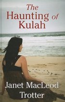 The Haunting Of Kulah