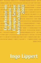 Ergebnisse Im Schwimmen - Europa Senior Meisterschaften 2003