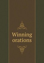 Winning orations