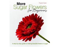More Sugar Flowers for Beginners