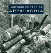Historic Photos - Historic Photos of Appalachia