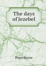 The days of Jezebel