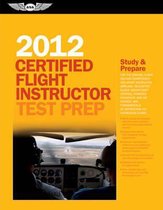 Certified Flight Instructor Test Prep 2012