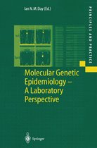 Principles and Practice - Molecular Genetic Epidemiology