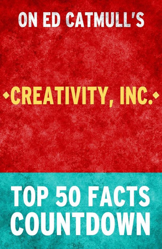 Creativity Inc: Top 50 Facts Countdown - cover