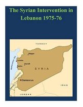 The Syrian Intervention in Lebanon 1975-76