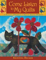 Come Listen to My Quilts -Print on Demand Edition