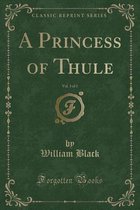 A Princess of Thule, Vol. 3 of 3 (Classic Reprint)