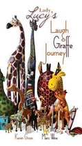 Lady Lucy's Laugh Giraffe Journey