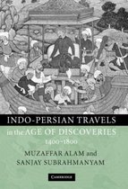 Indo-Persian Travels In The Age Of Discoveries, 1400-1800