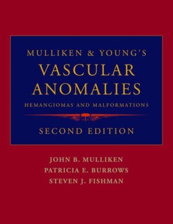 Mulliken and Young's Vascular Anomalies