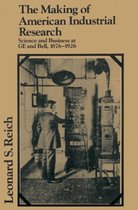 Studies in Economic History and Policy: USA in the Twentieth Century-The Making of American Industrial Research