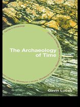 Themes in Archaeology Series - The Archaeology of Time