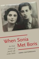 Oxford Oral History Series - When Sonia Met Boris
