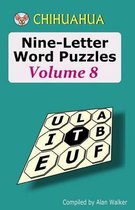 Chihuahua Nine-Letter Word Puzzles Volume 8