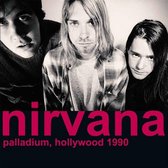 Nirvana - Palladium, Hollywood 1990