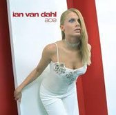 Ian Van Dahl - Ace