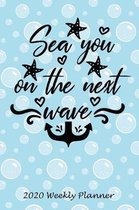 Sea You on the Next Wave