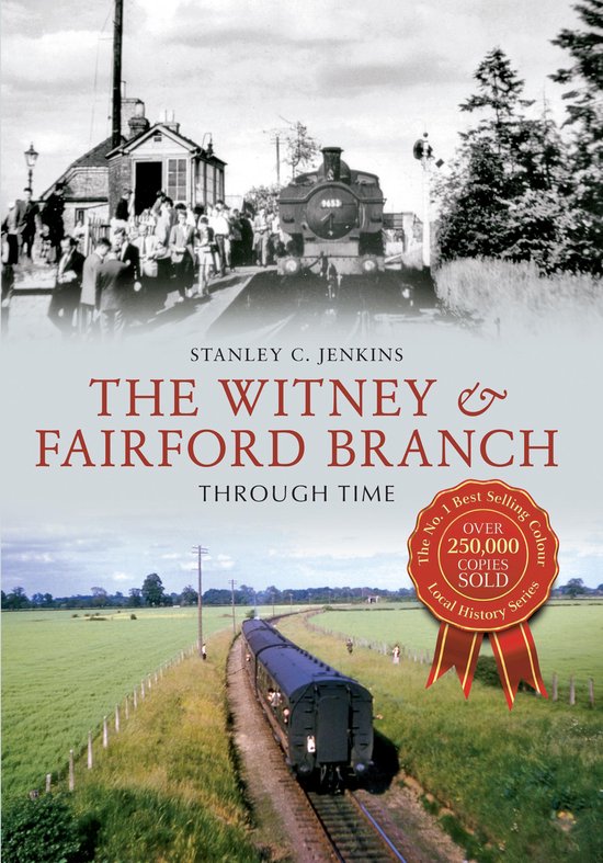 Through Time - The Witney & Fairford Branch Through Time - cover