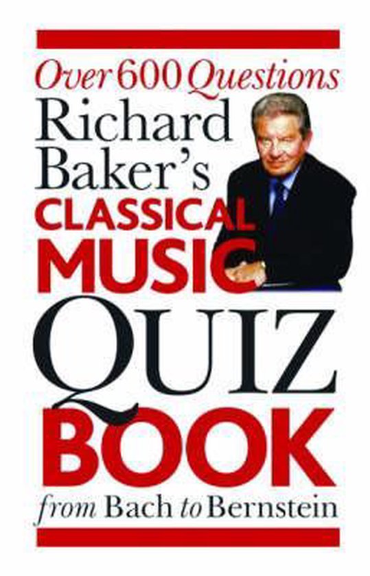 Classical Music Quiz Book, Richard Baker 9781846095030 Boeken bol