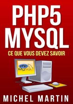 PHP5 MySQL Ce que vous devez savoir
