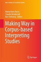 New Frontiers in Translation Studies - Making Way in Corpus-based Interpreting Studies