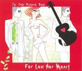 For Love Nor Money
