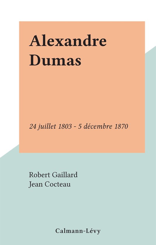 Alexandre Dumas (ebook), Robert Gaillard | 9782706201929 | Boeken | bol.com